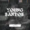 Young Santos - Goin Up - Single